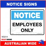 NOTICE SIGN - NS014 - EMPLOYEES ONLY